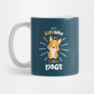 Just a Girl Who Loves Corgi Dogs Mug